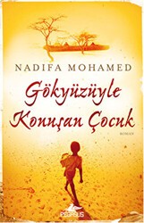 Gökyüzüyle Konuşan Çocuk - Pegasus Yayınları