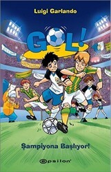 Gol! - Şampiyona Başlıyor! - Epsilon Yayınevi