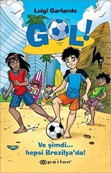 Gol! - Ve Şimdi Hepsi Brezilya’da! - Epsilon Yayınevi