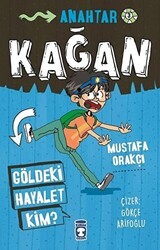 Göldeki Hayalet Kim? - Kağan - Timaş Çocuk