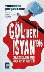Göl`deki İsyan 1916 - Ötüken Neşriyat