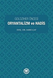 Goldziher Öncesi Oryantalizm ve Hadis - Marmara Üniversitesi İlahiyat Fakültesi Vakfı