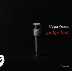 Gölge Ben - Lando Yayınları