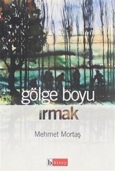Gölge Boyu Irmak - Birey Yayıncılık