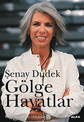 Gölge Hayatlar Yaşanmış Şehir Hikayeleri - 1