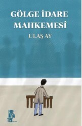 Gölge İdare Mahkemesi - Edebiyatist