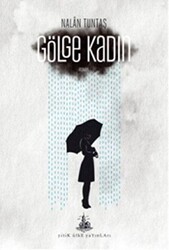 Gölge Kadın - Yitik Ülke Yayınları
