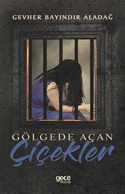 Gölgede Açan Çiçekler - 1