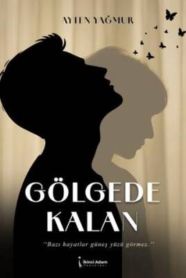 Gölgede Kalan - 1