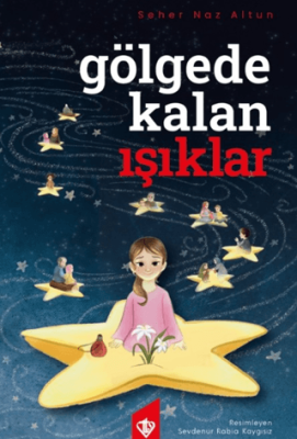 Gölgede Kalan Işıklar - 1