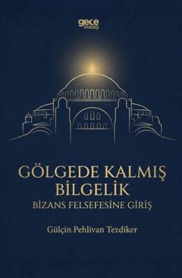 Gölgede Kalmış Bilgelik - 1