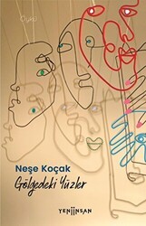 Gölgedeki Yüzler - Yeni İnsan Yayınevi