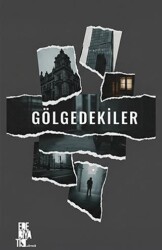 Gölgedekiler - Edebiyatist