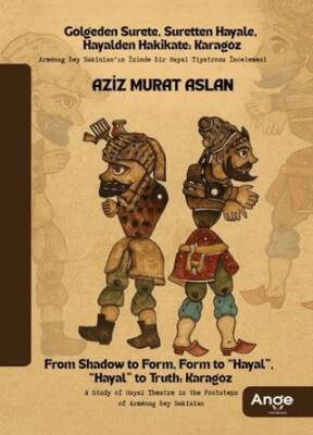 Gölgeden Surete, Suretten Hayale, Hayalden Hakikate Karagöz - 1