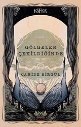 Gölgeler Çekildiğinde - Kafka Kitap
