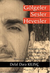 Gölgeler Sesler Hevesler - Meşe Kitaplığı