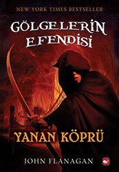 Gölgelerin Efendisi 2 - Yanan Köprü - Beyaz Balina Yayınları