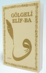 Gölgeli Elif-Ba - Ayfa Basın Yayın