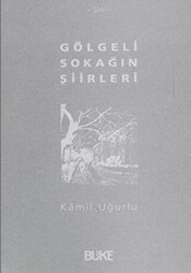 Gölgeli Sokağın Şiirleri - Büke Yayınları