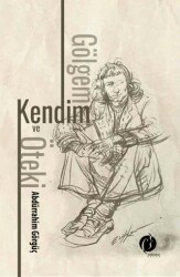 Gölgem, Kendim ve Öteki - Herdem Kitap