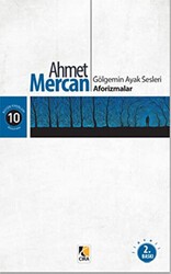 Gölgemin Ayak Sesleri Aforizmalar - Çıra Yayınları