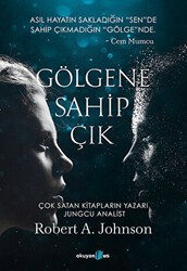Gölgene Sahip Çık - Okuyan Us Yayınları
