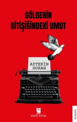 Gölgenin Bitişiğindeki Umut - 1