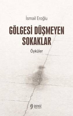 Gölgesi Düşmeyen Sokaklar - 1