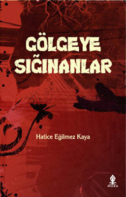 Gölgeye Sığınanlar - 1