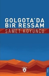 Golgota’da Bir Ressam - Dorlion Yayınları