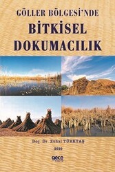 Göller Bölgesi`nde Bitkisel Dokumacılık - Gece Kitaplığı