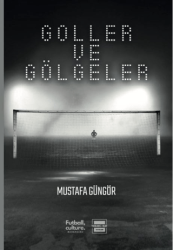 Goller ve Gölgeler - 1