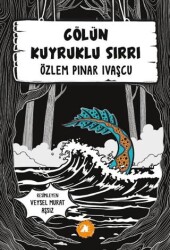 Gölün Kuyruklu Sırrı - 2E Kitap