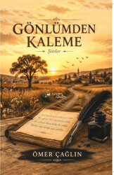 Gönlümden Kaleme - Kültür Ajans Yayınları