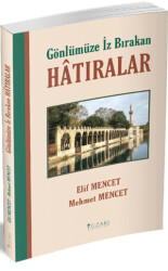 Gönlümüze İz Bırakan Hatıralar - Yüzakı Yayıncılık