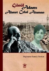 Gönül Adamı - Ahmet Celal Ataman - Serander Yayınları