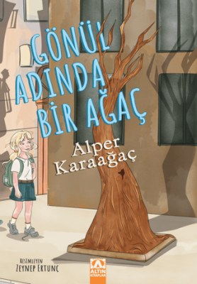 Gönül Adında Bir Ağaç - 1