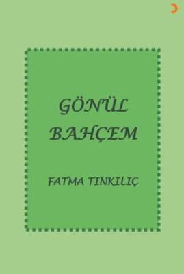 Gönül Bahçem - 1