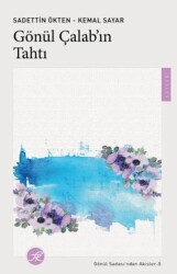 Gönül Çalab’ın Tahtı - TK Yayınevi