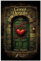Gönül Dergahı - Fısıldayan Kalemler Yayınevi