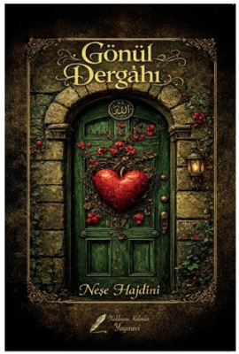 Gönül Dergahı - 1