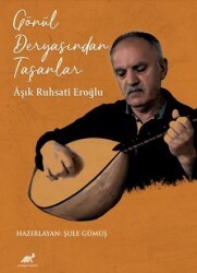 Gönül Deryasından Taşanlar - Paradigma Akademi Yayınları