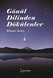 Gönül Dilinden Dökülenler - İkinci Adam Yayınları