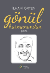 Gönül Harmanımdan - Kültür Ajans Yayınları