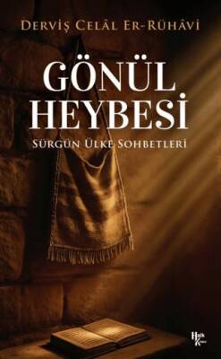 Gönül Heybesi - Sürgün Ülke Sohbetleri - 1