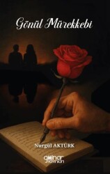 Gönül Mürekkebi - Gülnar Yayınları