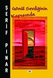 Gönül Sevdiğinin Kapısında - Tilki Kitap