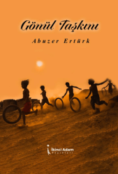 Gönül Taşkını - İkinci Adam Yayınları