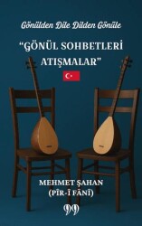 Gönülden Dile Dilden Gönüle “Gönül Sohbetleri Atışmalar” - Doksan Dokuz Yayınları