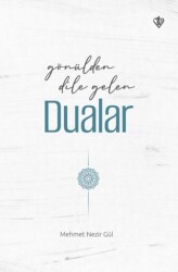 Gönülden Dile Gelen Dualar - Türkiye Diyanet Vakfı Yayınları
